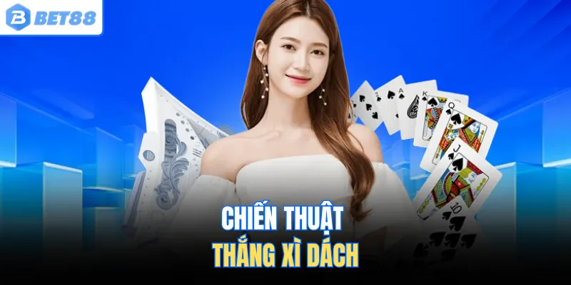 Chiến thuật thắng xì dách